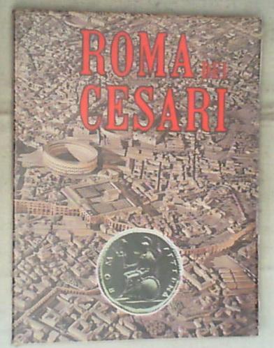 Roma dei Cesari / Leonardo B. Dal Maso