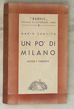 Un po' di Milano : notizie e curiosità / di Mario Sanvito 1935