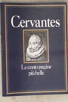 Le cento pagine piu belle di Cervantes
