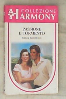 Passione e tormento / Emma Richmond