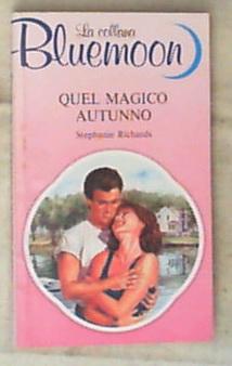 Quel magico autunno / Stephanie Richards