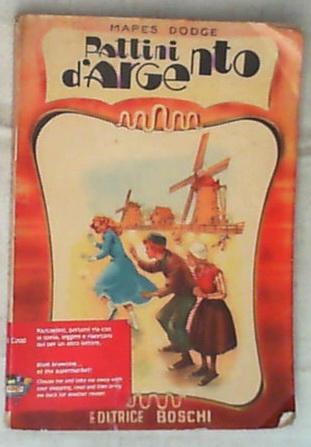 Pattini d'argento : romanzo per ragazzi / di Mapes Dodge