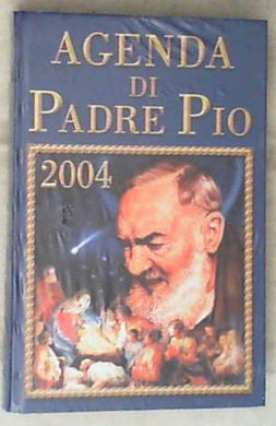 Agenda di Padre Pio 2004
