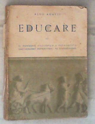 Il pensiero filosofico dall'idealismo postkantiano all'esistenzialismo / Aldo Agazzi