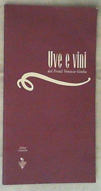 Uve e vini del Friuli Venezia Giulia
