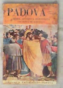 Padova : guida artistica illustrata con pianta dei monumenti / Sandro Chierichetti
