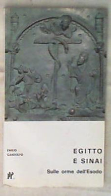 Egitto e Sinai : sulle orme dell'Esodo