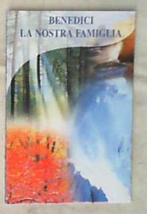 Benedici la nostra famiglia
