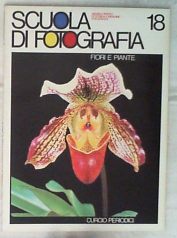 Scuola di Fotografia Anno 2 N.18 - Fiori e piante Curcio