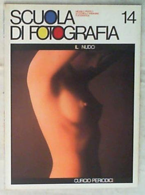 Scuola di Fotografia Anno 2 N.14 - Il Nudo Curcio