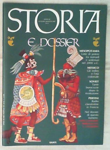 Storia e Dossier  Anno 2 N.9 Dicembre 1987  Mesopotamia Messico Soviet Pertini