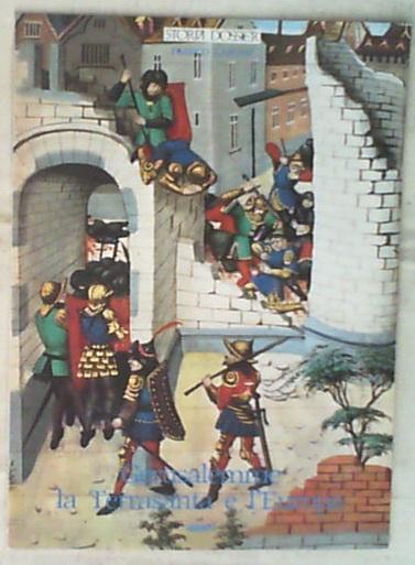 Storia e Dossier  Cardini Gerusalemme la Terrasanta e l'Europa