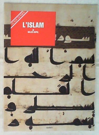 Storia e Dossier  Gilles Kepel  L'islam