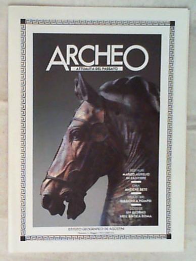 Archeo Attualità del passato  Marco Aurelio Cina Pompei  N. 3 1985