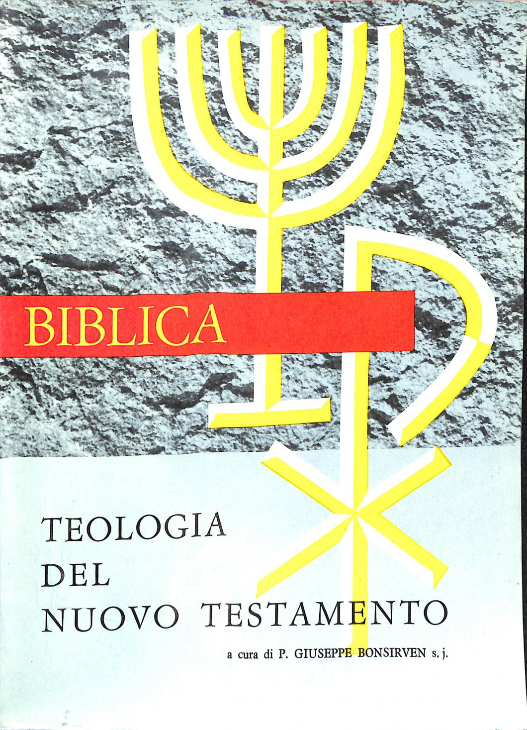 Teologia del Nuovo Testamento / Giuseppe Bonsirven 1964