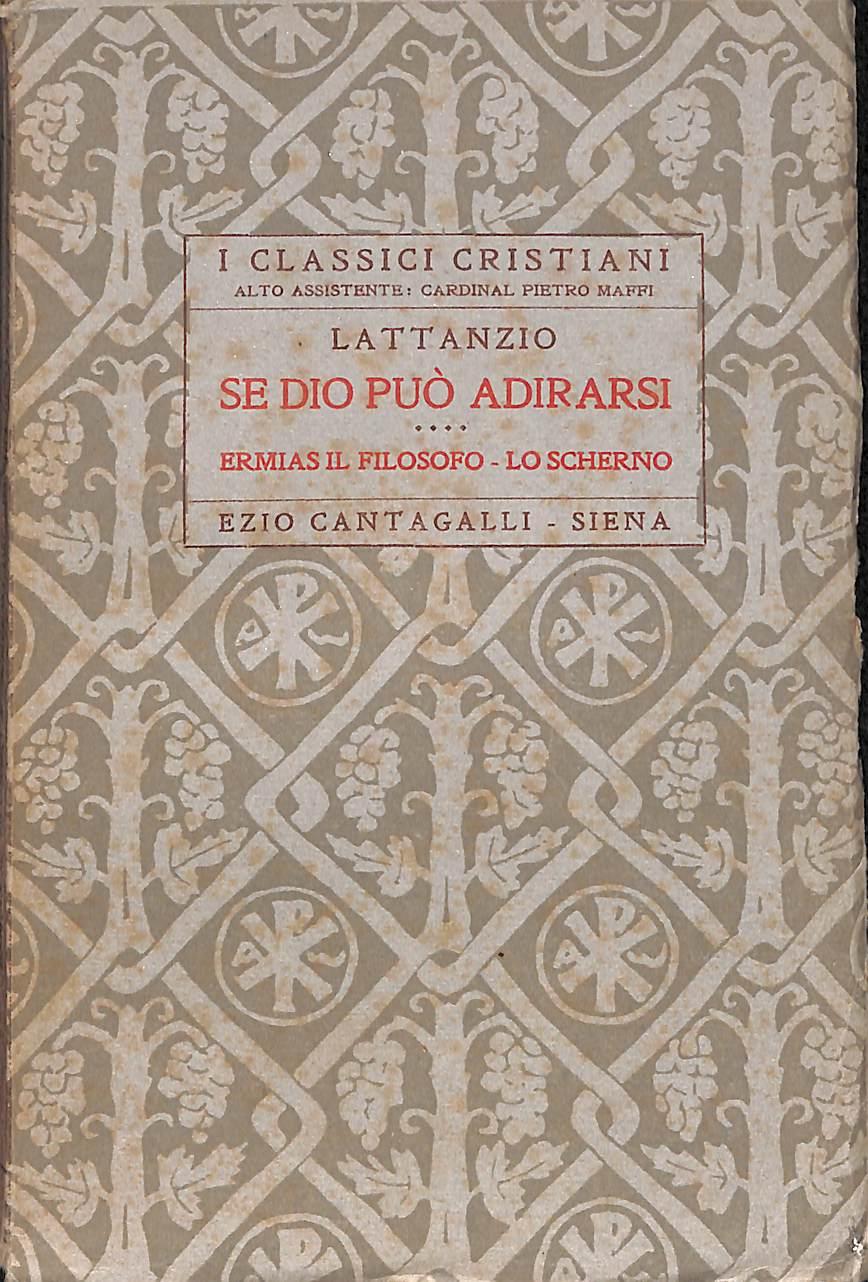 Se Dio può adirarsi / Lattanzio ; a cura del sac. Ermanno Neri