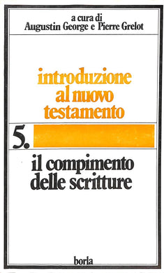 Il compimento delle Scritture P. Grelot, C. Bigaré