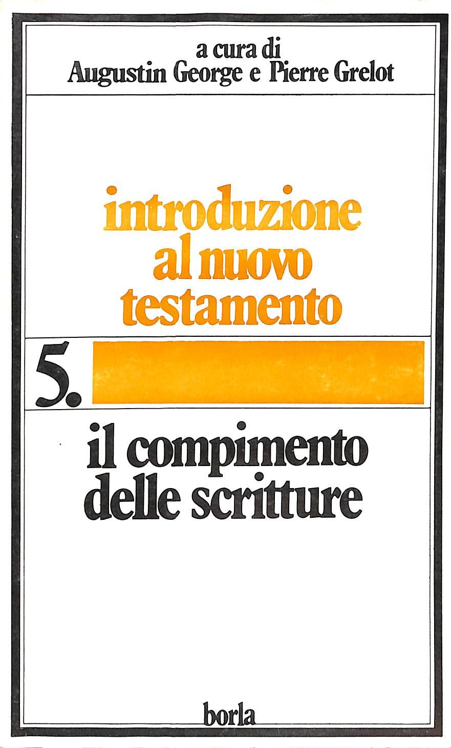 Il compimento delle Scritture P. Grelot, C. Bigaré