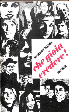 Che gioia credere / Madeleine Delbrêl 1970