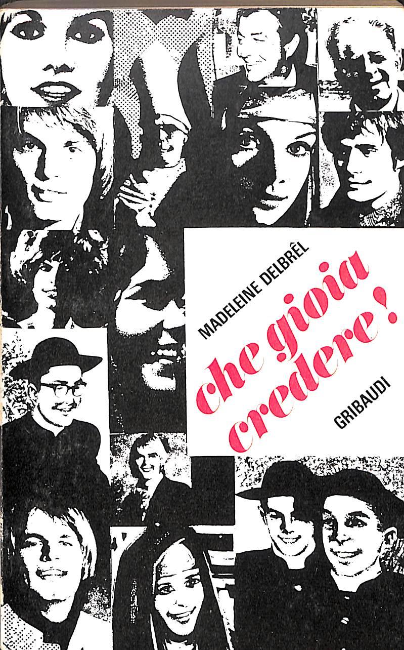 Che gioia credere / Madeleine Delbrêl 1970