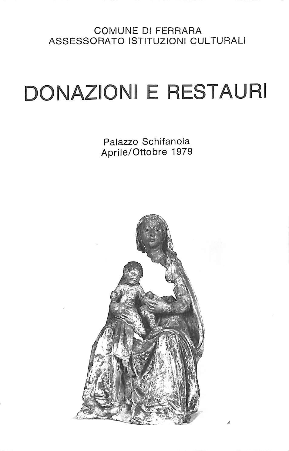 Donazioni e restauri : Palazzo Schifanoia, aprile-ottobre 1979