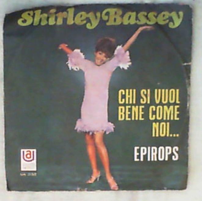Shirley Bassey - Chi Si Vuol Bene Come Noi... / Epirops