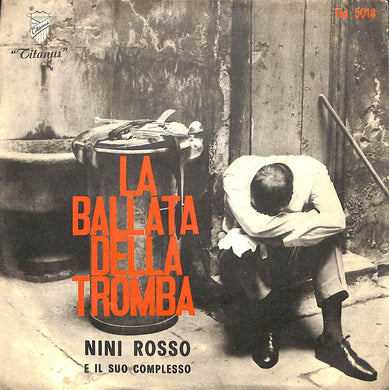 45 giri - 7'' - Nini Rosso E Il Suo Complesso - La Ballata Della Tromba