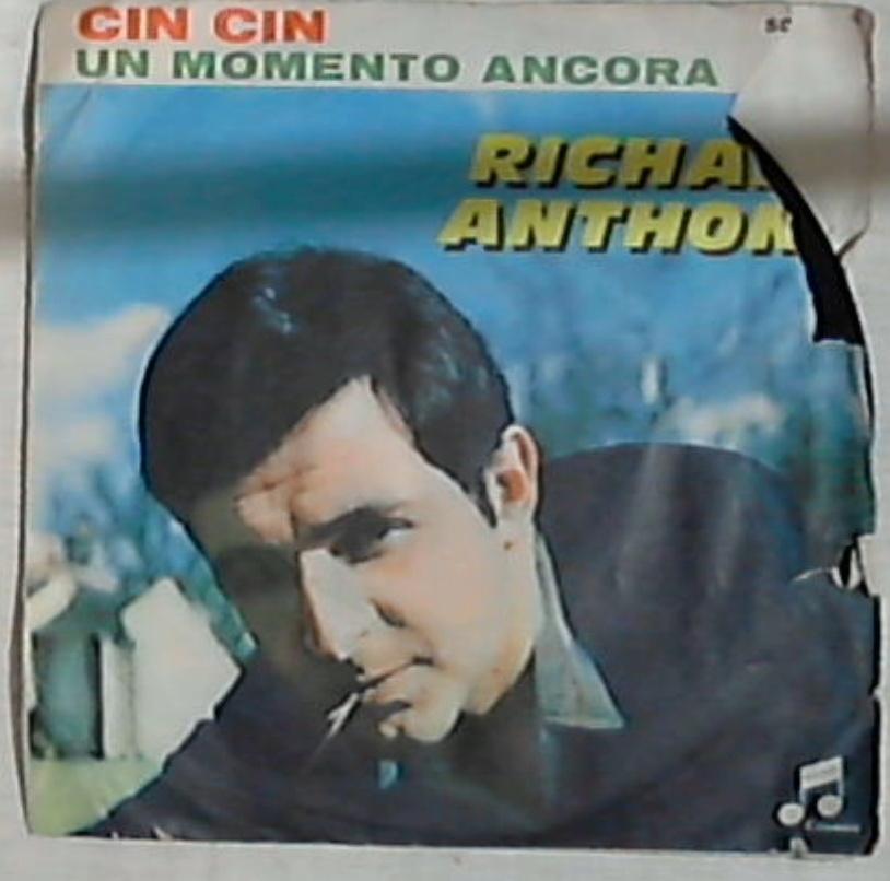 45 giri - 7' -Richard Anthony - Cin Cin / Un Momento Ancora