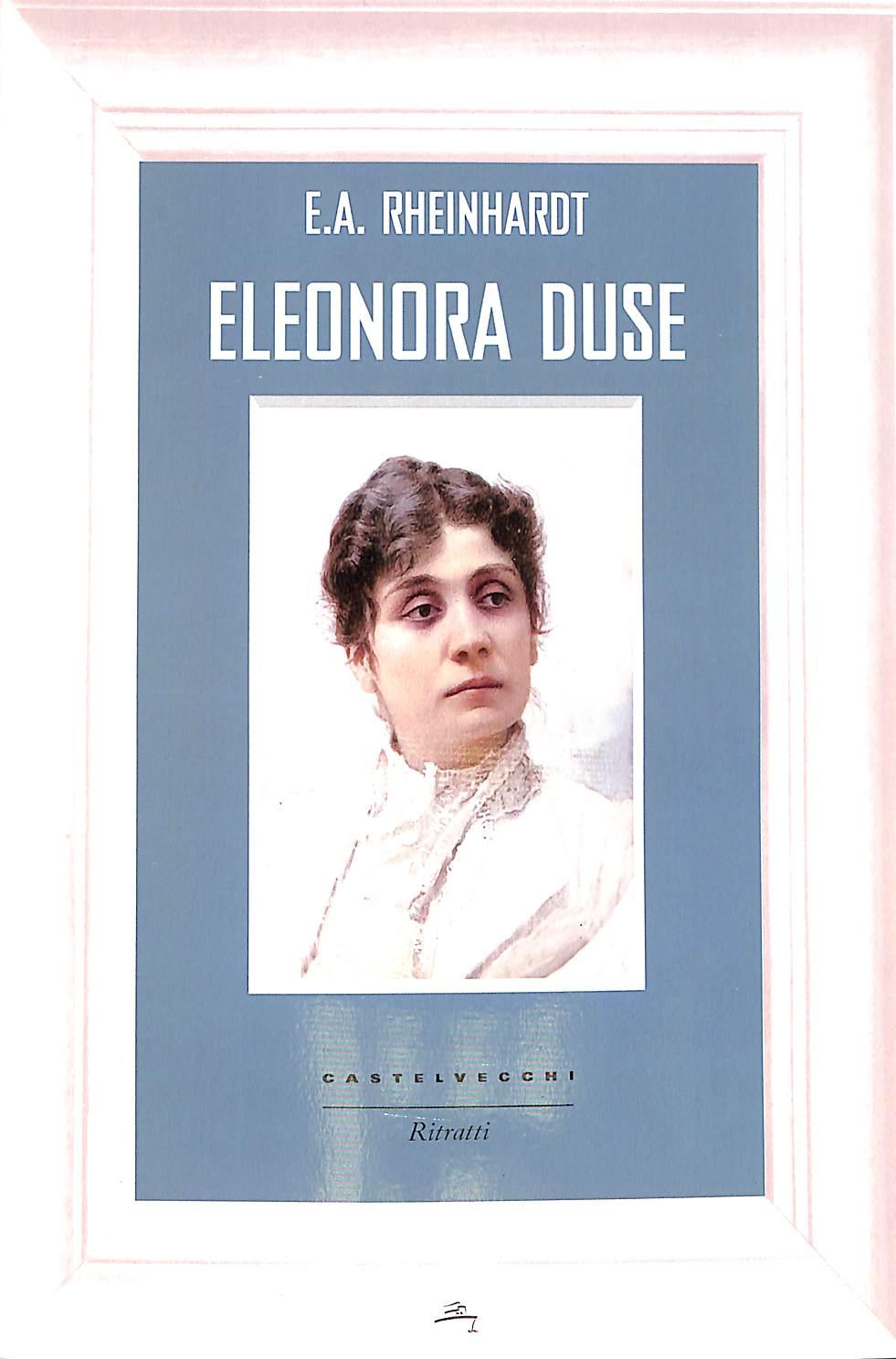Eleonora Duse
di Emil Alphons Rheinhardt