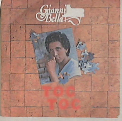 45 giri - 7' - Gianni Bella - Toc Toc