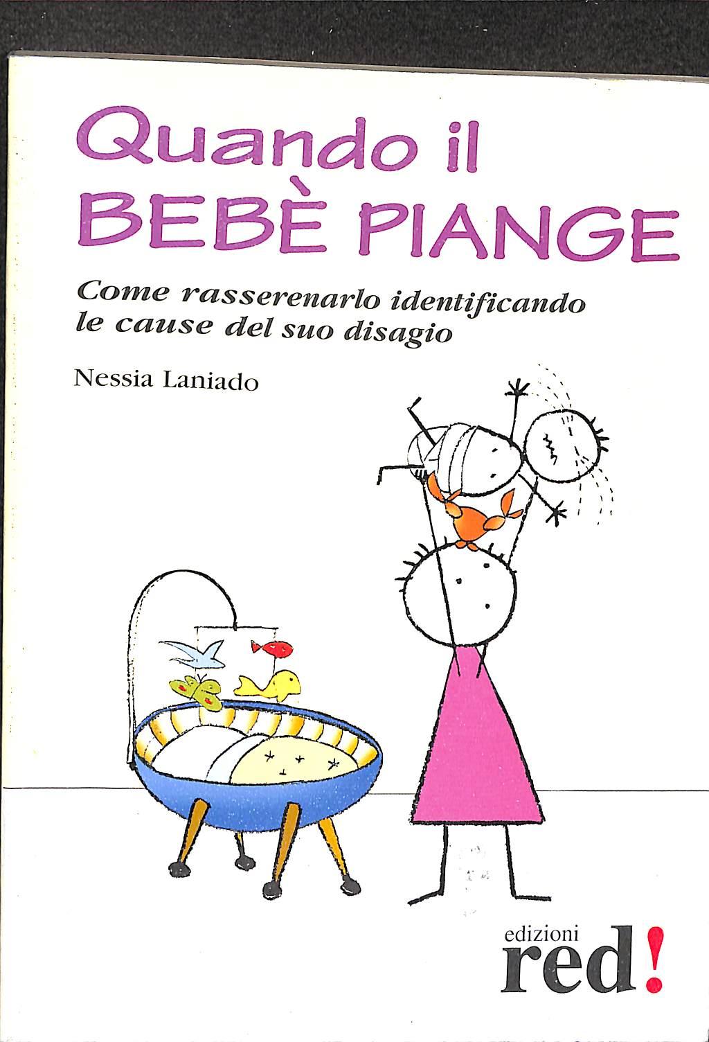 Quando il bebè piange
di Nessia Laniado
