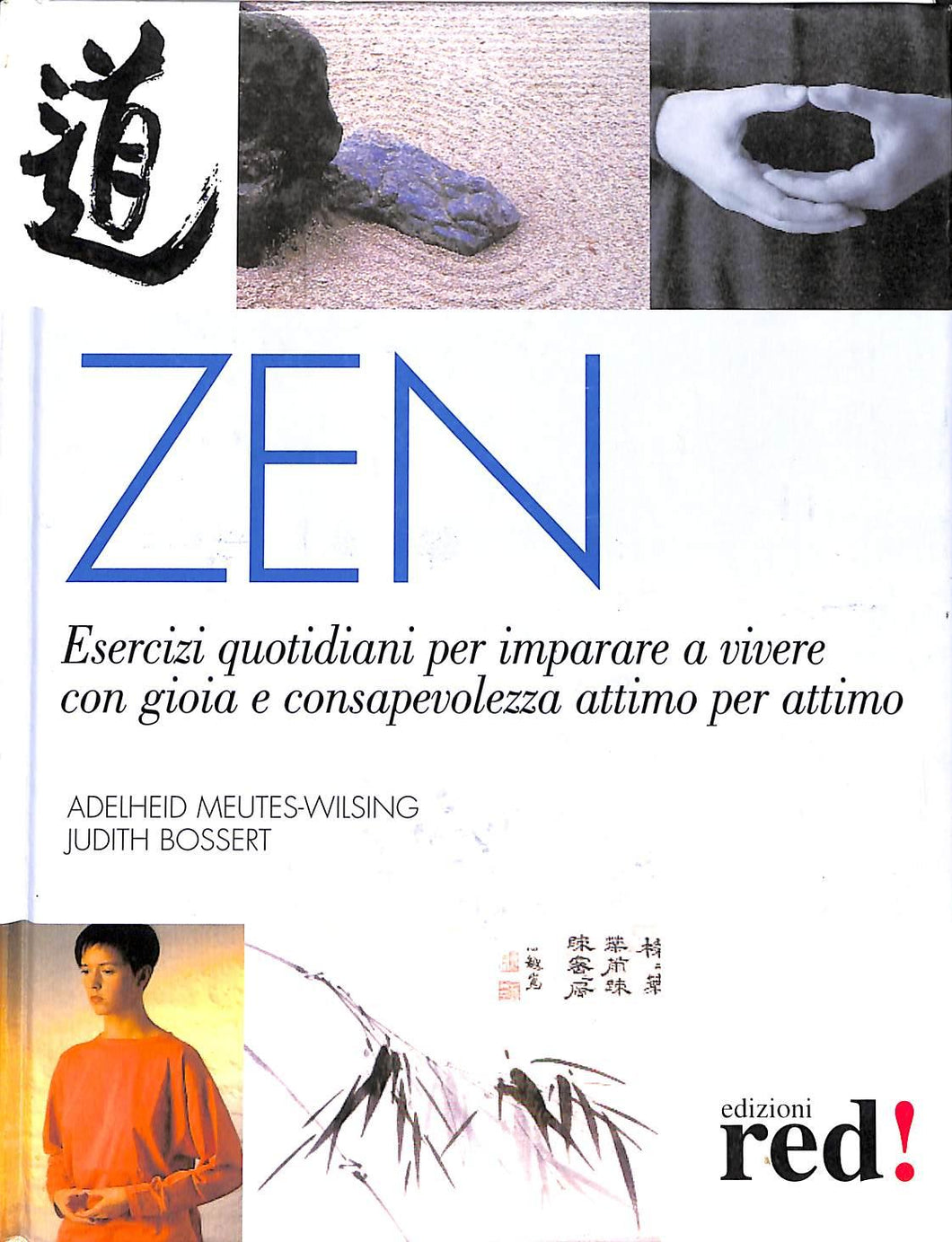 Zen (rilegato) Adelheid Meutes Wilsing, Judith Bossert