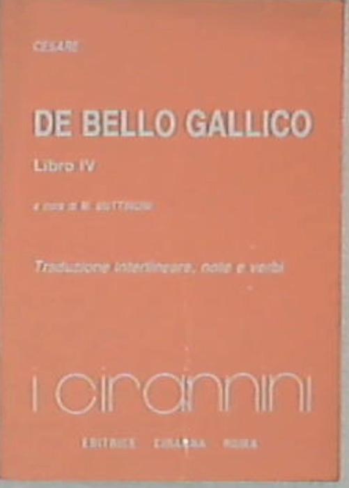 De bello Gallico : libro 4. / Cesare
