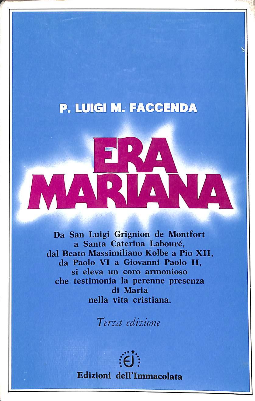 Era mariana / p. Luigi M. Faccenda