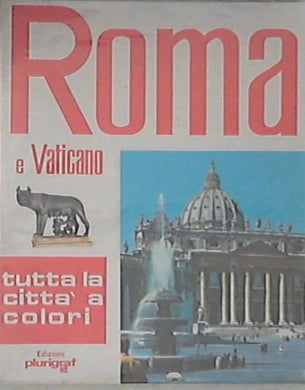 Roma e Vaticano / Loretta Santini