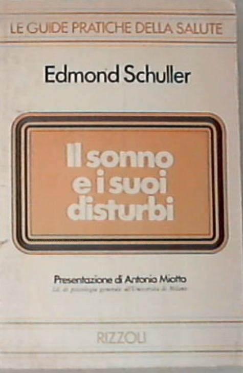 Il sonno e i suoi disturbi - Edmond Schuller