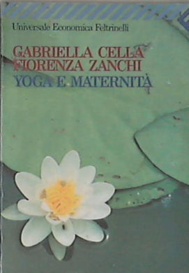 Yoga e maternità - Cella Al-Chamali, Zanchi