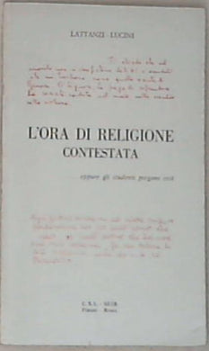 L' ora di religione contestata - Lattanzi, Lucini