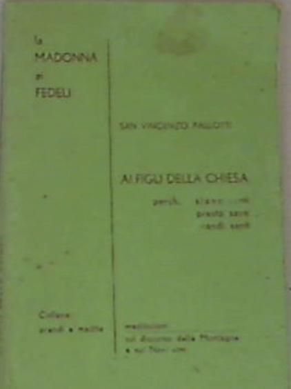 Ai figli della chiesa - Vincenzo  Pallotti
