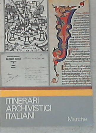 Itinerari archivistici italiani - Marche