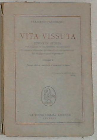 Vita vissuta -  corso di storia per i licei - Vol 2 - Francesco Calderaro