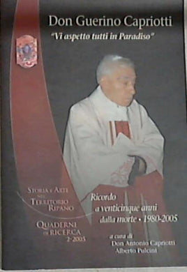 Don Guerino Capriotti -  Vi aspetto tutti in Paradiso