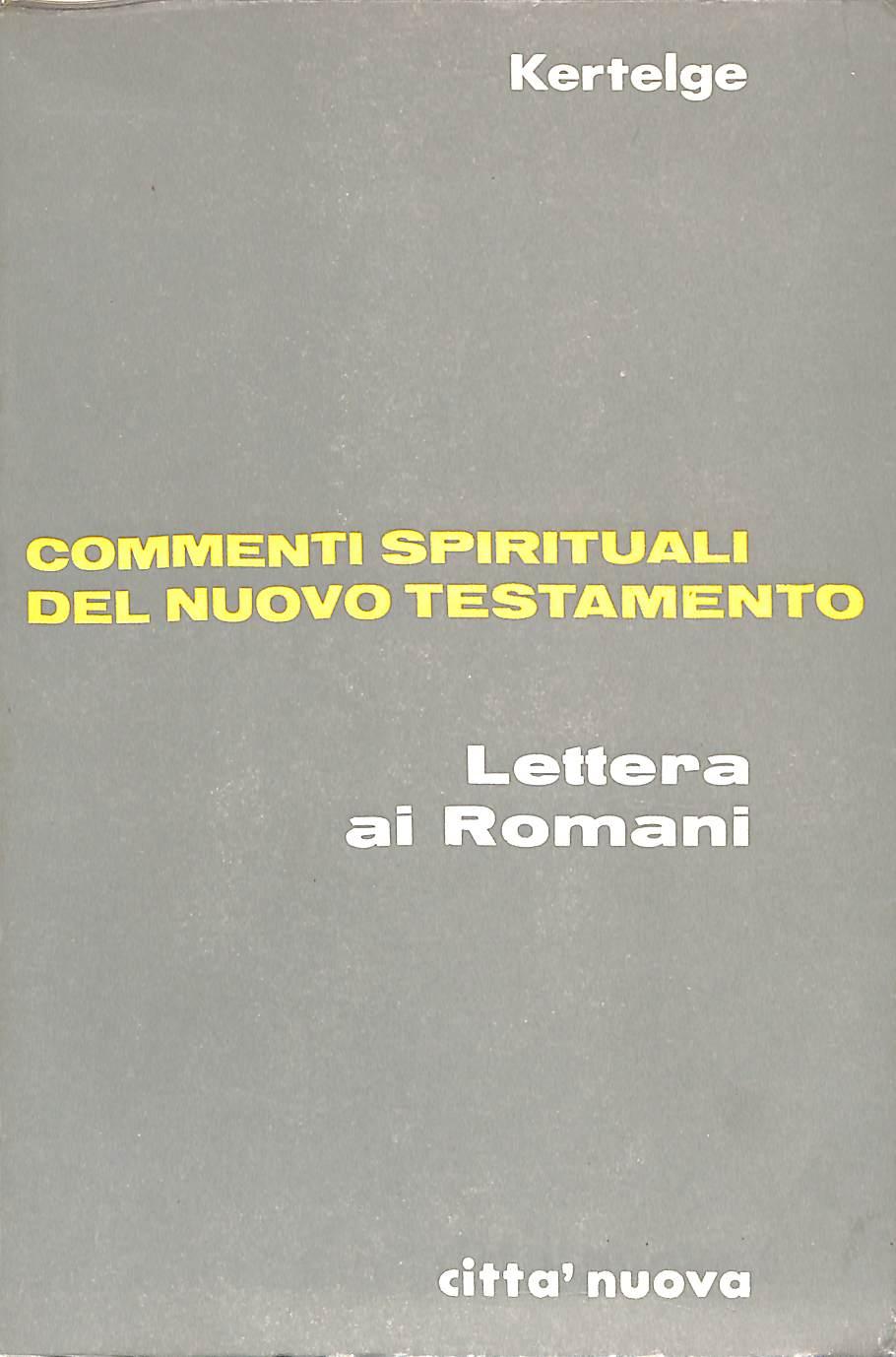 Lettera ai Romani / Karl Kertelge [1973]