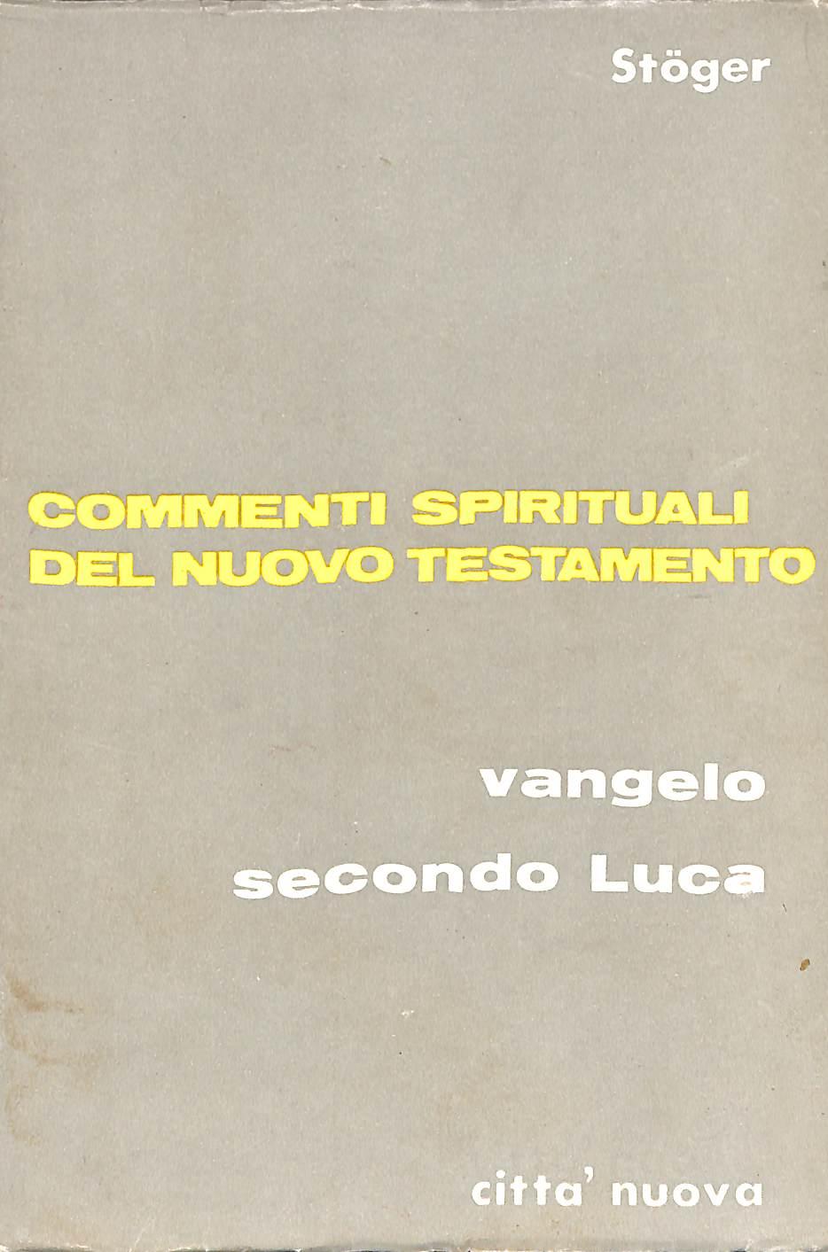 Vangelo secondo Luca, 1 / Alois Stoger