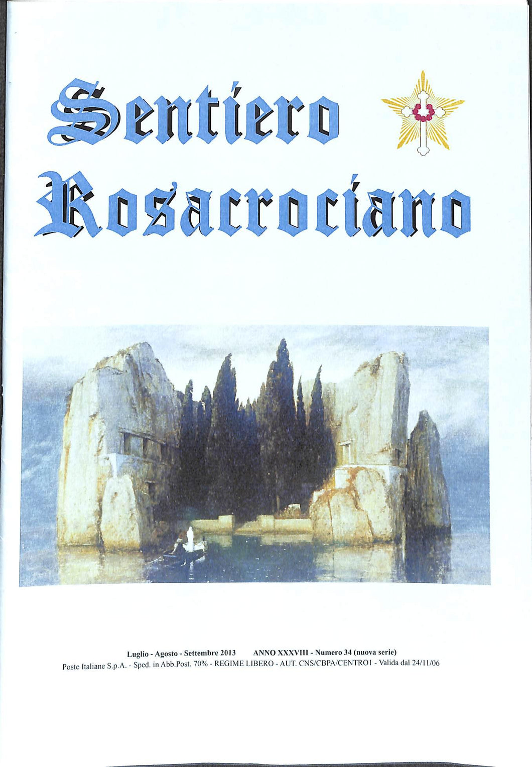 Rivista Sentiero Rosacrociano N. 34 Luglio Agosto Settembre 2013