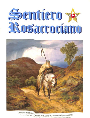 Rivista Sentiero Rosacrociano N. 40 Gennaio-Febbraio-Marzo 2015 n. 40