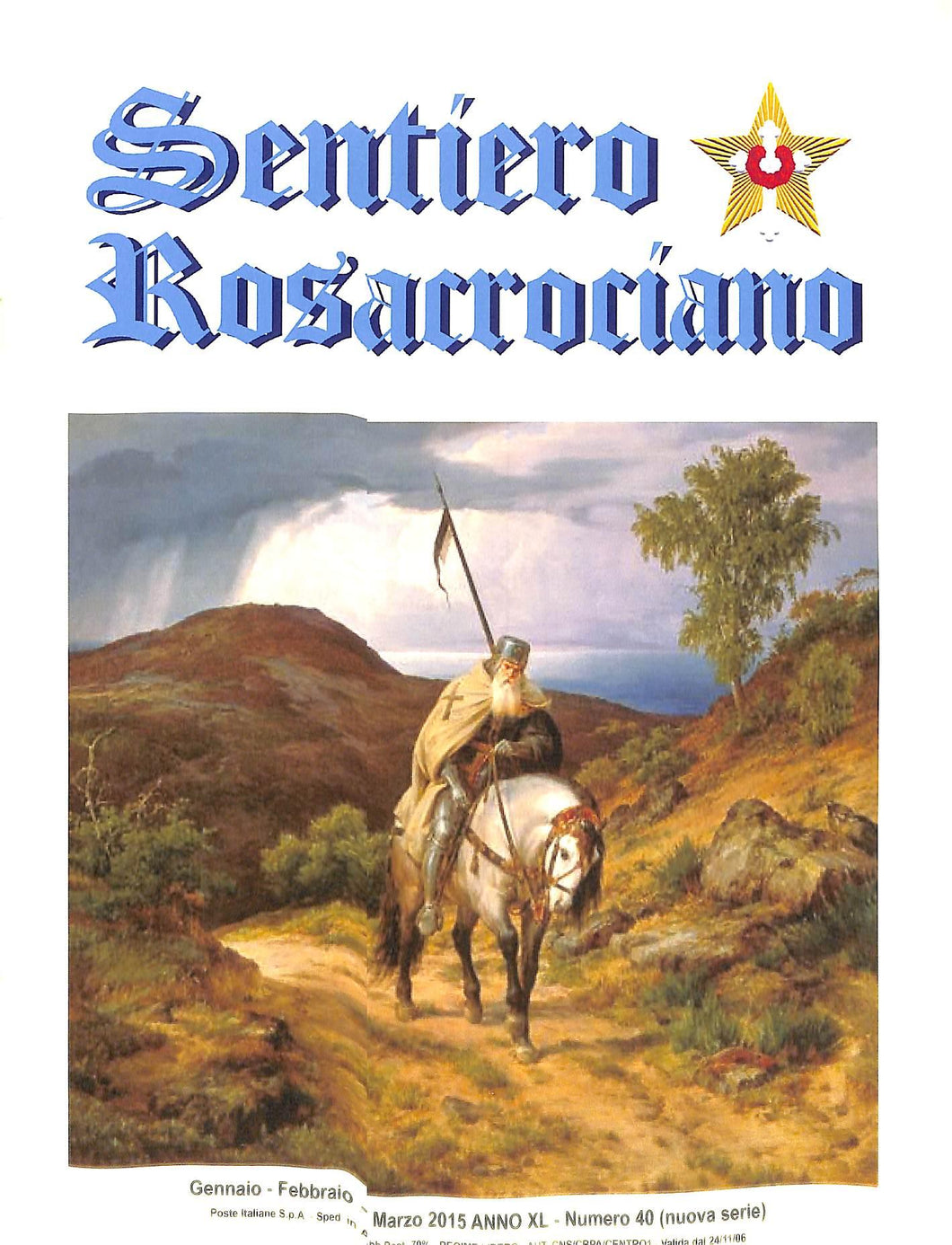 Rivista Sentiero Rosacrociano N. 40 Gennaio-Febbraio-Marzo 2015 n. 40