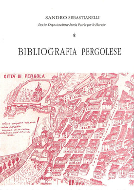 Bibliografia pergolese / Sandro Sebastianelli