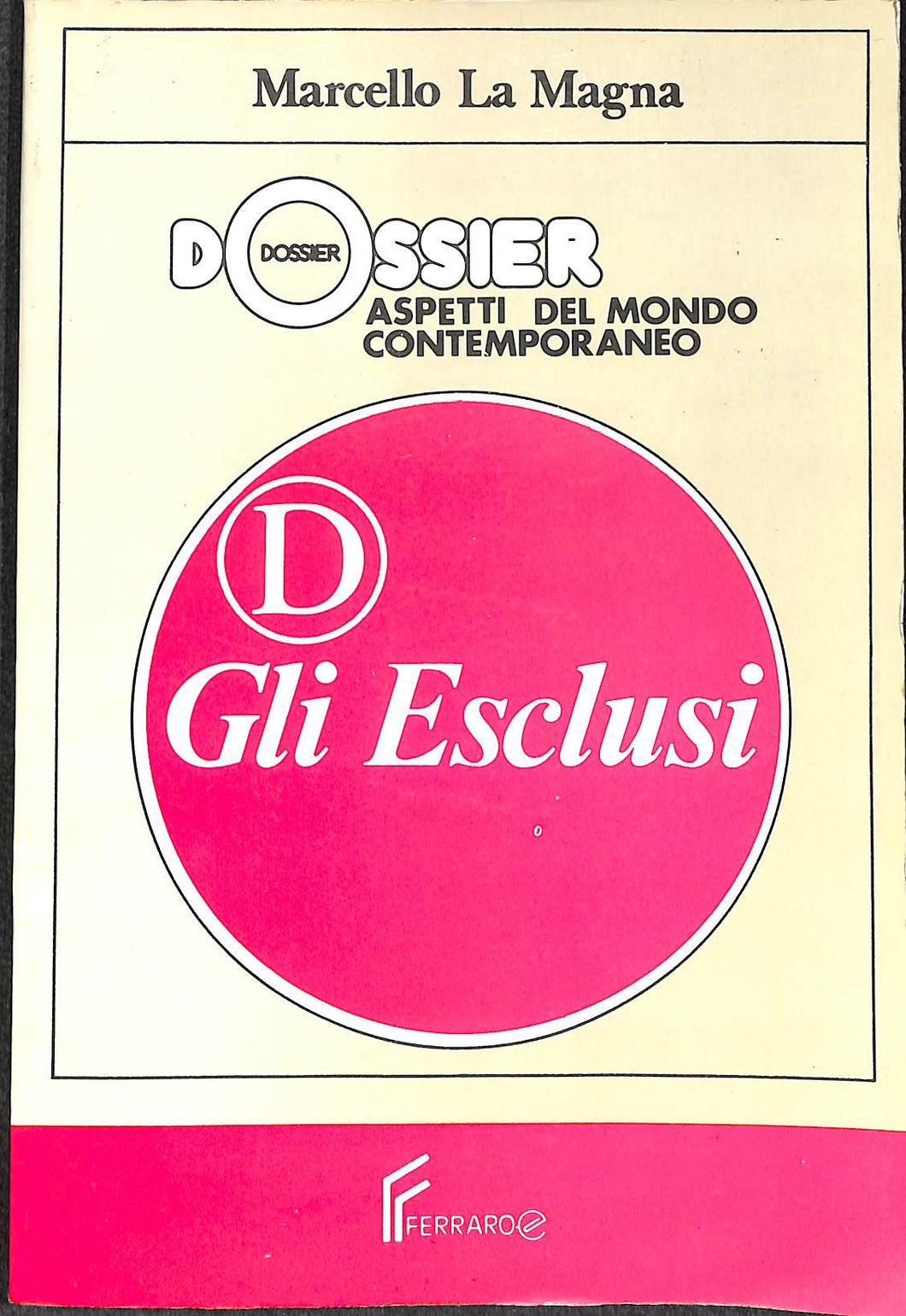 Dossier aspetti del mondo contemporaneo Libro di testo  1991
 /  Marcello la magna