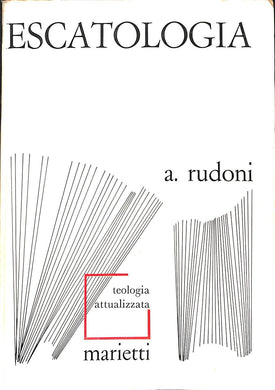 Escatologia / Antonio Rudoni